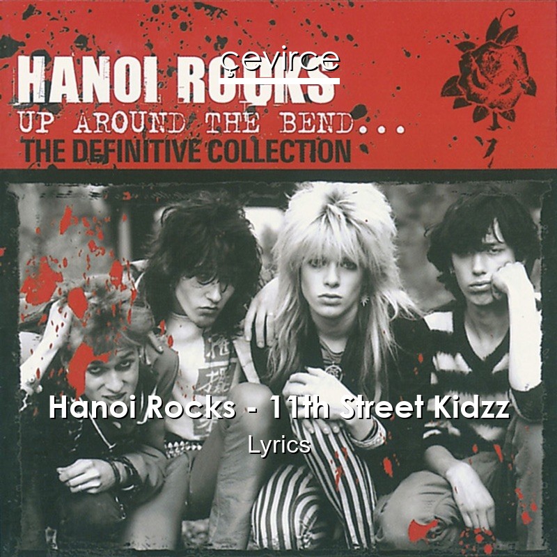 Hanoi Rocks – 11th Street Kidzz Lyrics