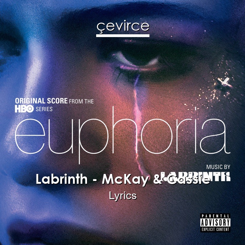 Labrinth – McKay & Cassie Lyrics