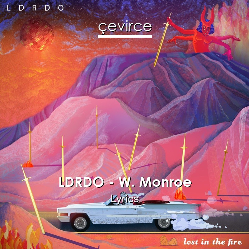LDRDO – W. Monroe Lyrics
