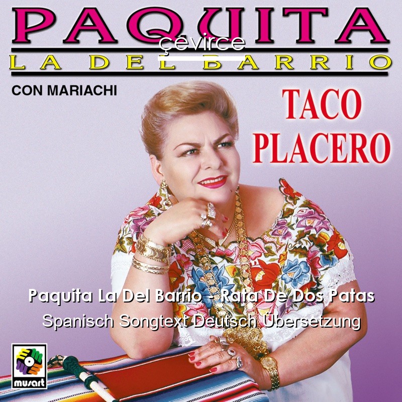 Paquita La Del Barrio – Rata De Dos Patas Spanisch Songtext Deutsch Übersetzung