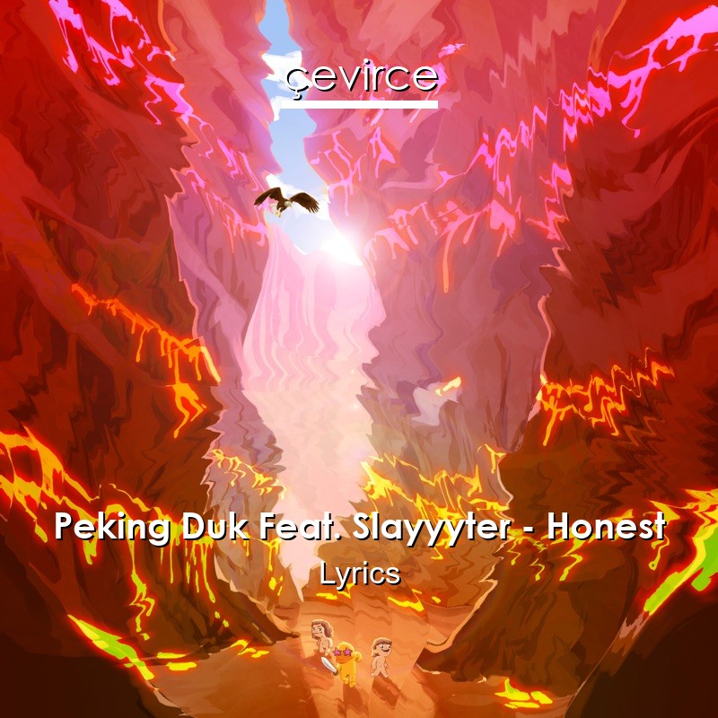 Peking Duk Feat. Slayyyter – Honest Lyrics