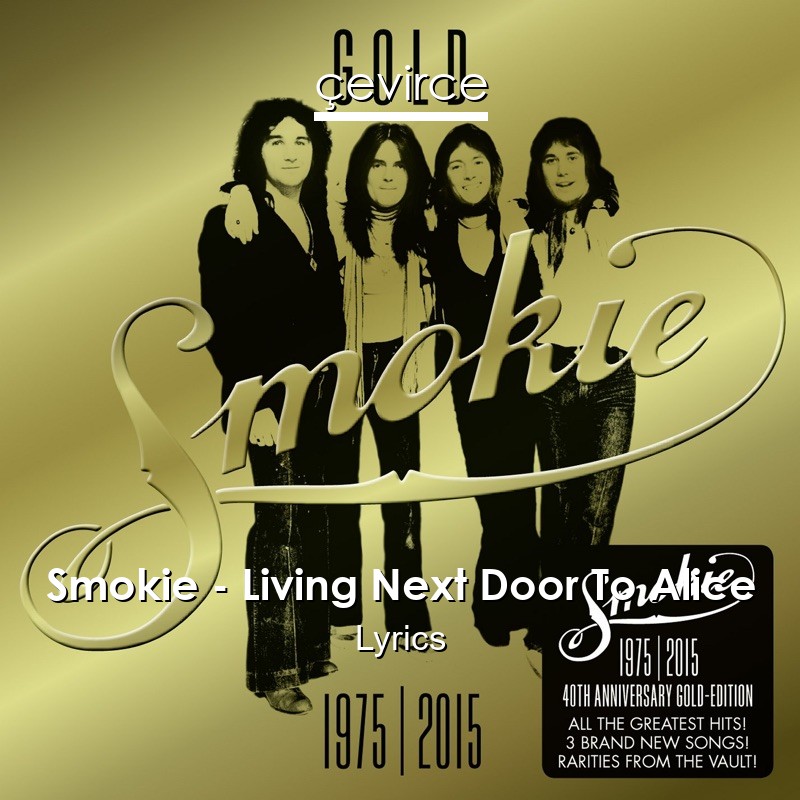 Smokie – Living Next Door To Alice Lyrics