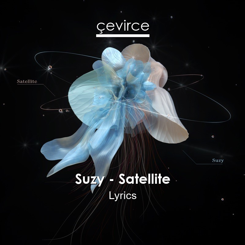 Suzy – Satellite Lyrics