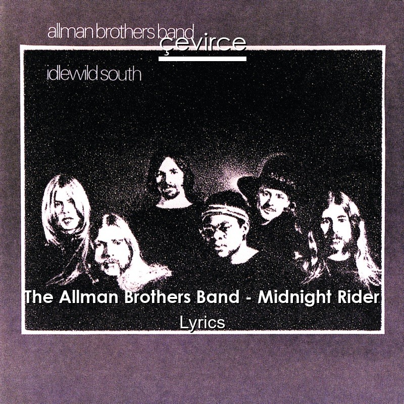 The Allman Brothers Band – Midnight Rider Lyrics