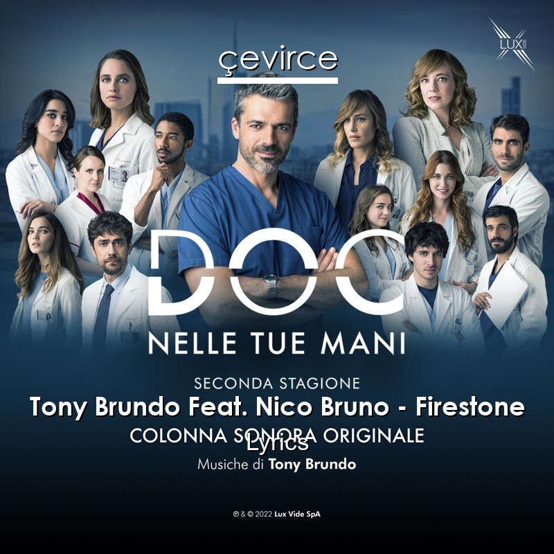 Tony Brundo Feat. Nico Bruno – Firestone Lyrics