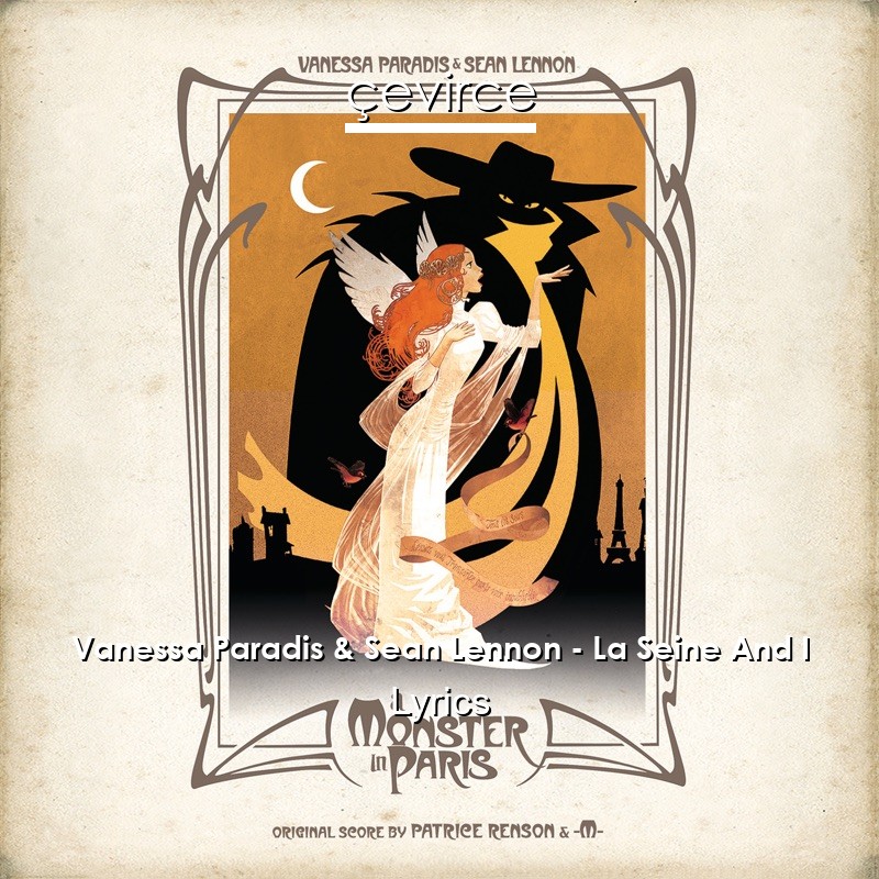 Vanessa Paradis & Sean Lennon – La Seine And I Lyrics