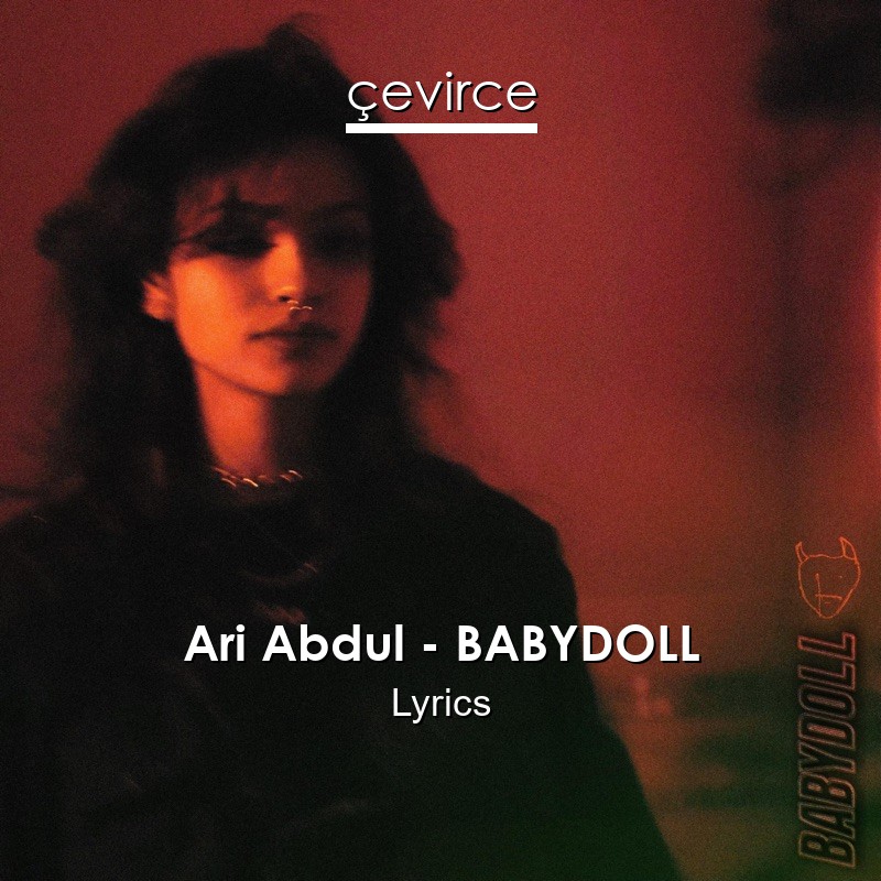 Ari Abdul – BABYDOLL Lyrics