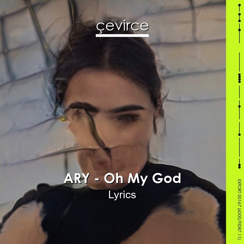 ARY – Oh My God Lyrics