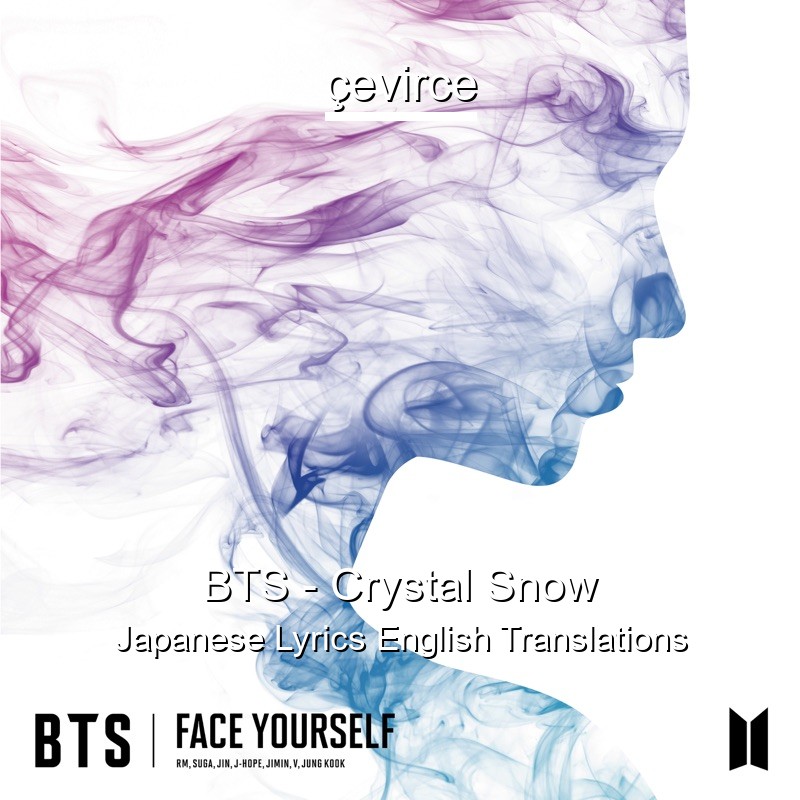 BTS – Crystal Snow Japanese Lyrics English Translations