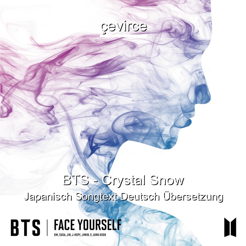 BTS – Crystal Snow Japanisch Songtext Deutsch Übersetzung