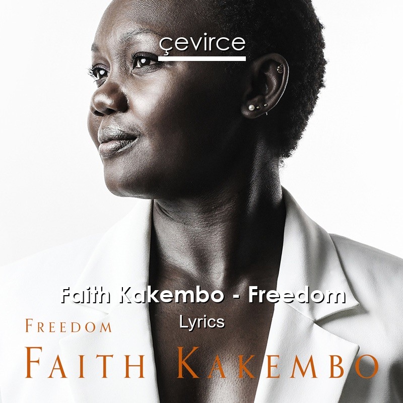 Faith Kakembo – Freedom Lyrics