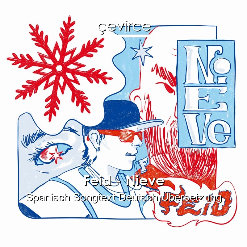 Feid – Nieve Spanisch Songtext Deutsch Übersetzung