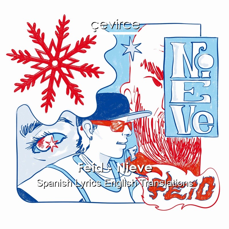 Feid – Nieve Spanish Lyrics English Translations