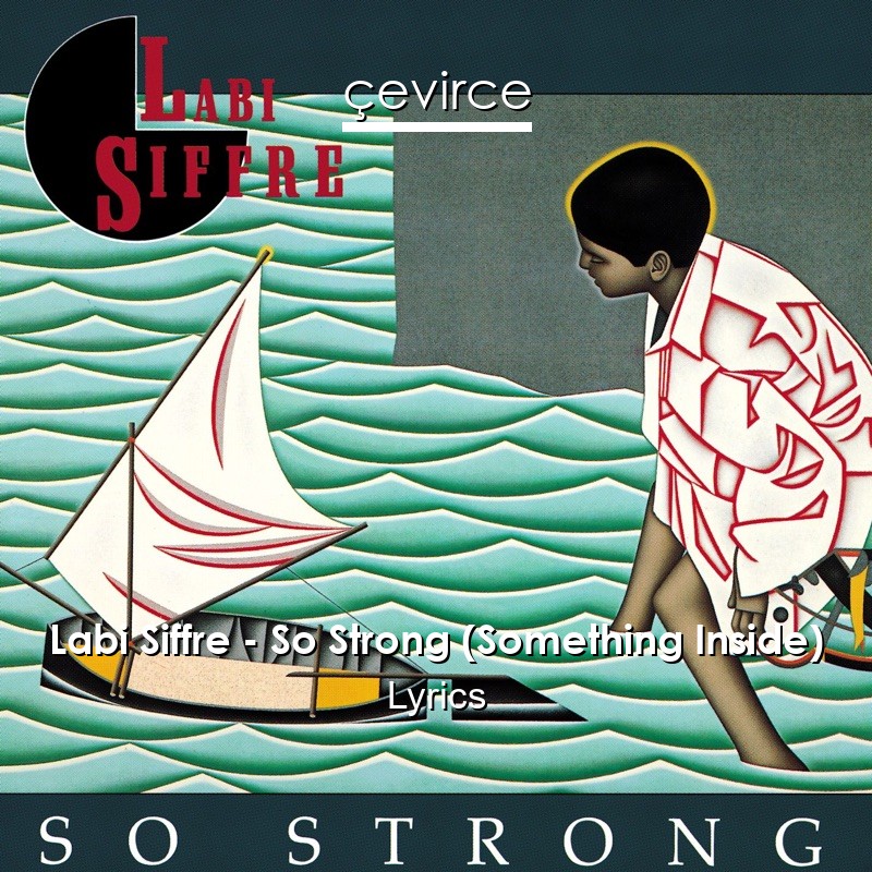 Labi Siffre – So Strong (Something Inside) Lyrics