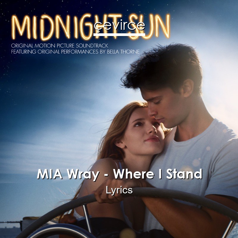 MIA Wray – Where I Stand Lyrics