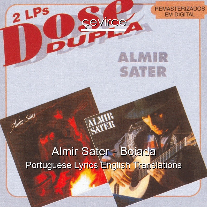 Almir Sater – Boiada Portuguese Lyrics English Translations