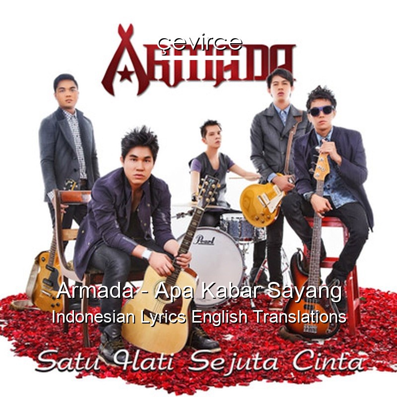 Armada – Apa Kabar Sayang Indonesian Lyrics English Translations