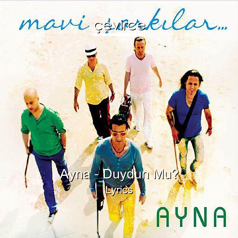 Ayna – Duydun Mu? Lyrics