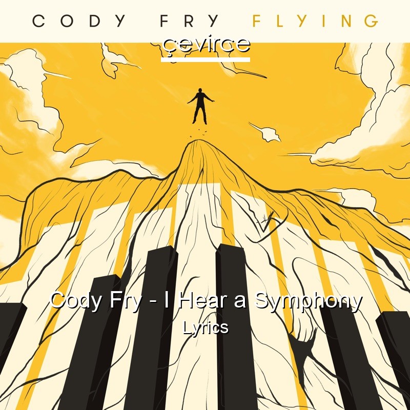 Cody Fry – I Hear a Symphony Lyrics