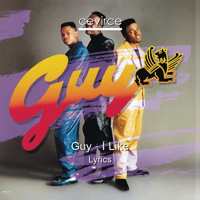 Guy – I Like Lyrics
