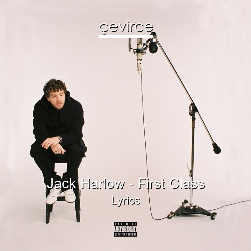 Jack Harlow – First Class Lyrics