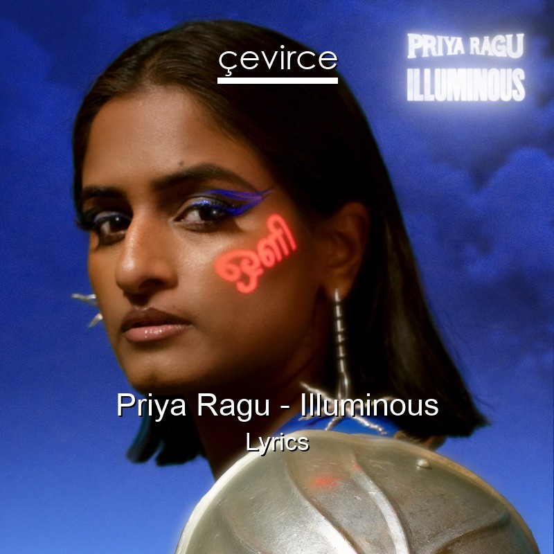 Priya Ragu – Illuminous Lyrics
