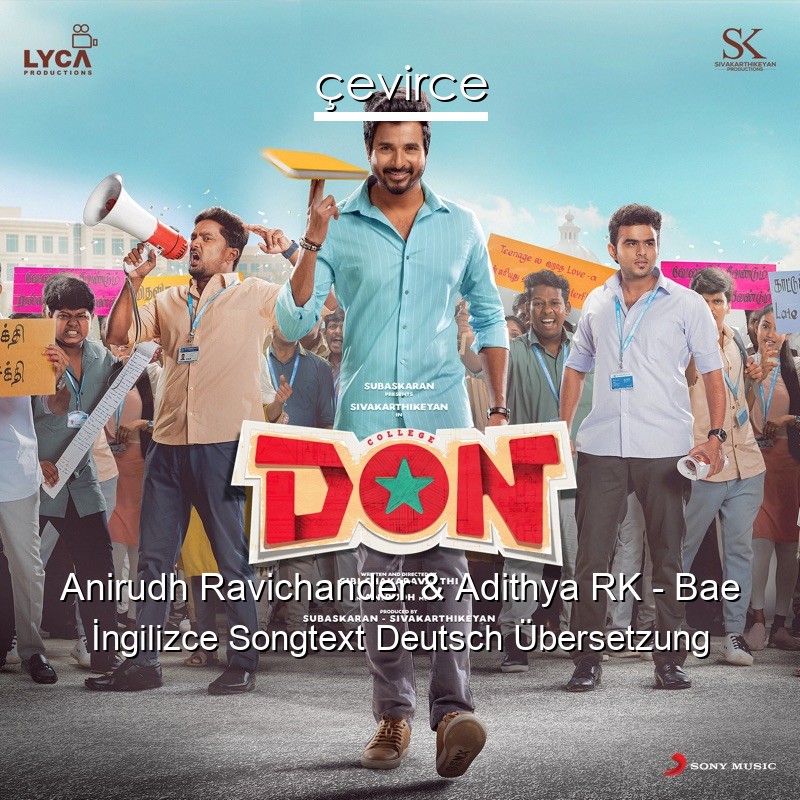 Anirudh Ravichander & Adithya RK – Bae  Songtext Deutsch Übersetzung