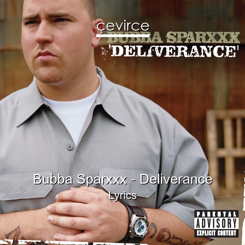 Bubba Sparxxx – Deliverance Lyrics