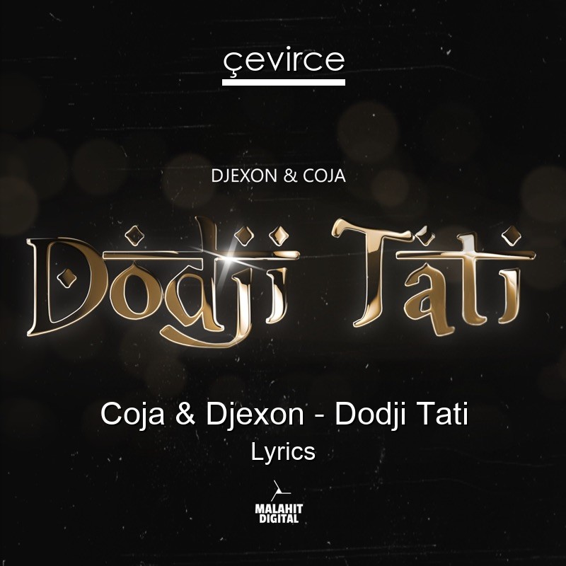 Coja & Djexon – Dodji Tati Lyrics