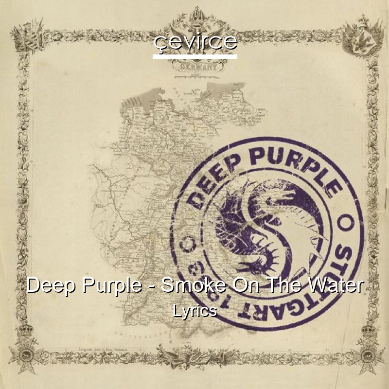 Deep Purple – Smoke On The Water Lyrics