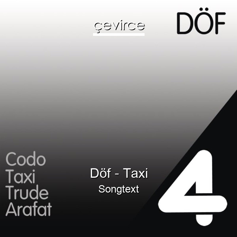 Döf – Taxi Songtext