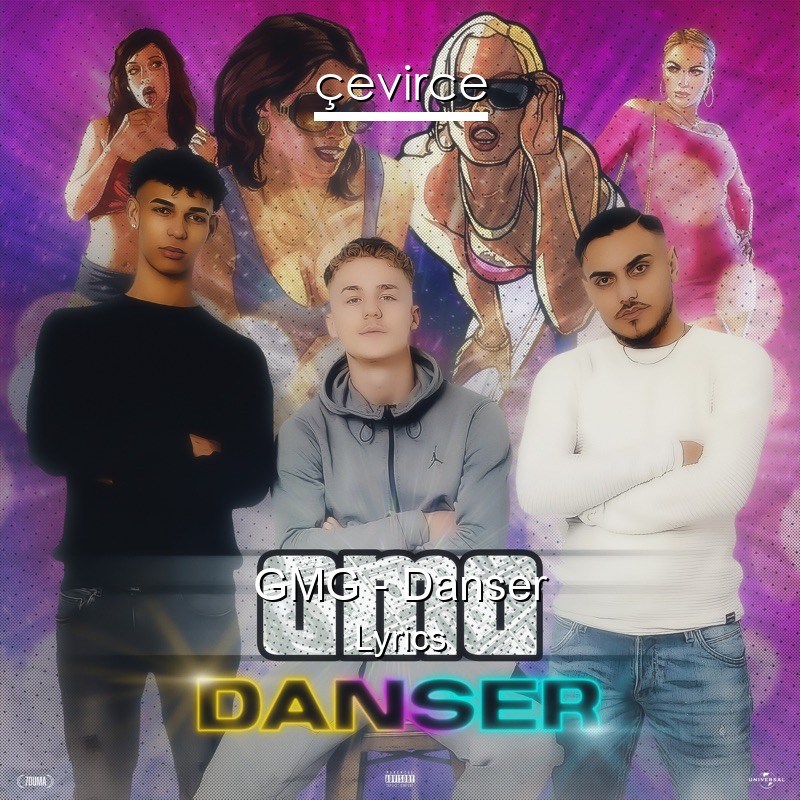 GMG – Danser Lyrics