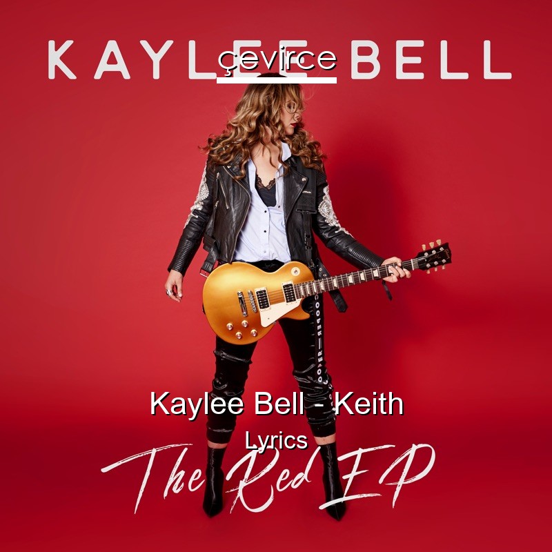 Kaylee Bell – Keith Lyrics
