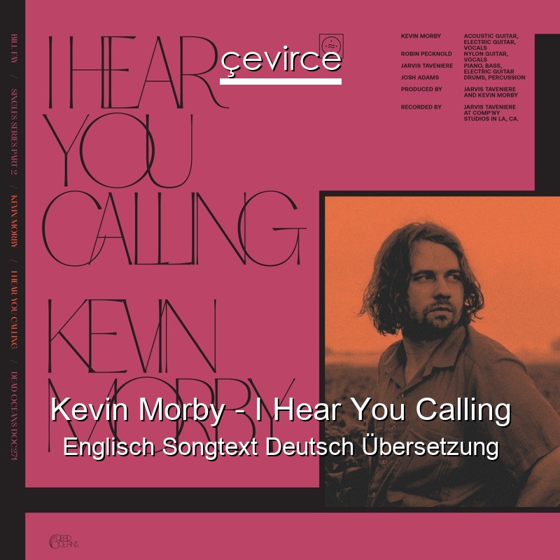 Kevin Morby – I Hear You Calling Englisch Songtext Deutsch Übersetzung