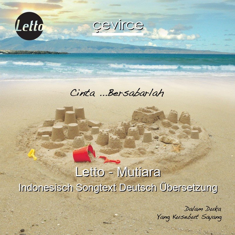 Letto – Mutiara Indonesisch Songtext Deutsch Übersetzung