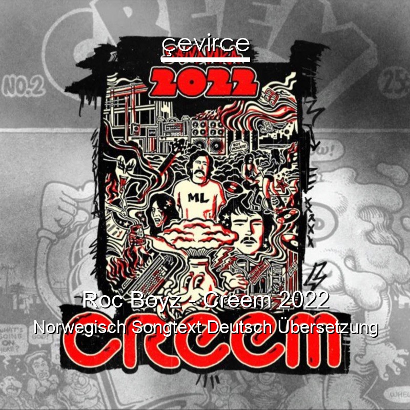 Roc Boyz – Creem 2022 Norwegisch Songtext Deutsch Übersetzung