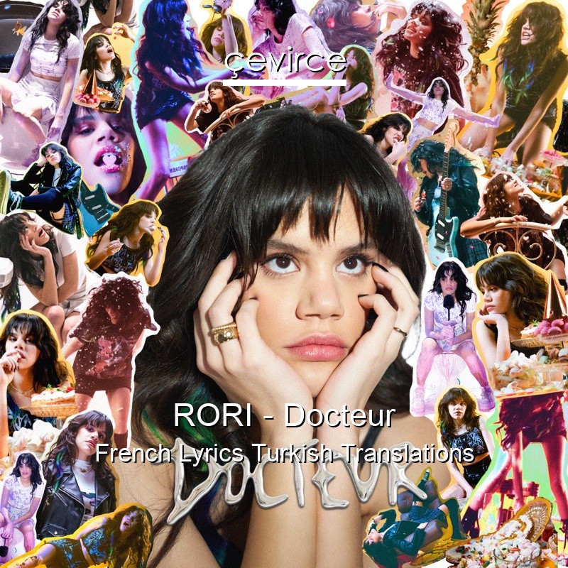 RORI – Docteur French Lyrics Turkish Translations