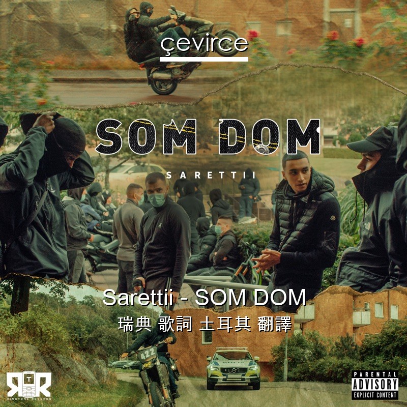 Sarettii – SOM DOM 瑞典 歌詞 土耳其 翻譯