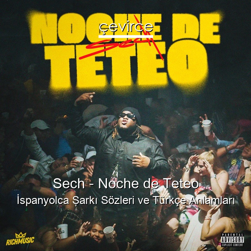 Sech – Noche de Teteo İspanyolca Şarkı Sözleri Türkçe Anlamları