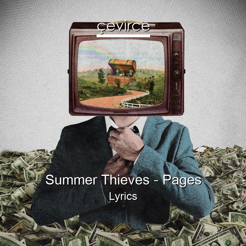 Summer Thieves – Pages Lyrics