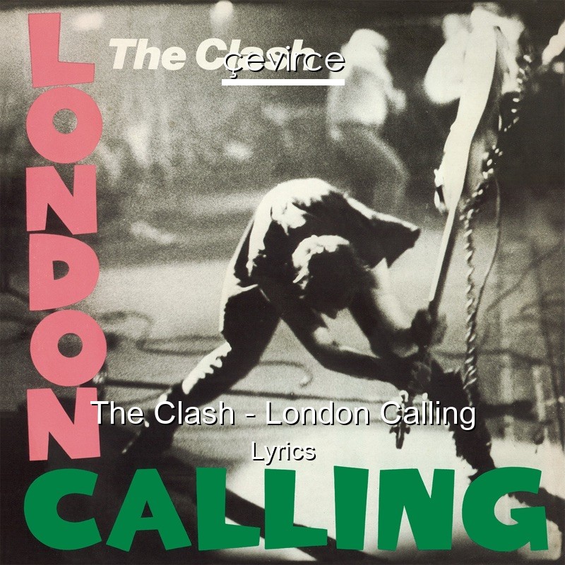 The Clash – London Calling Lyrics