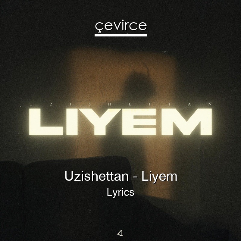 Uzishettan – Liyem Lyrics