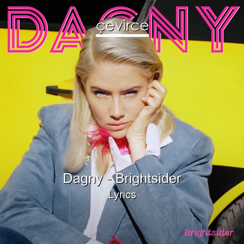Dagny – Brightsider Lyrics