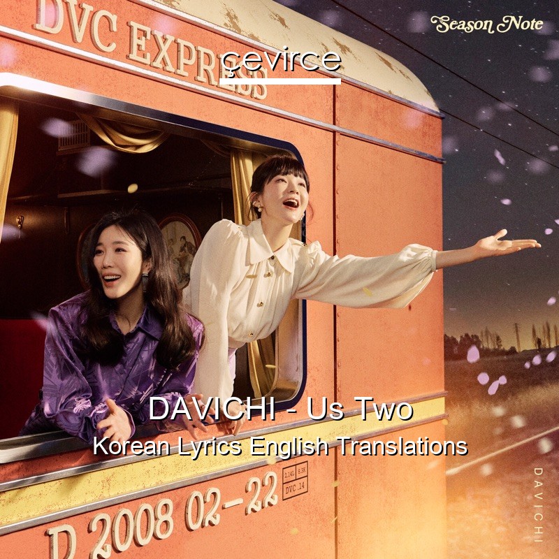 DAVICHI – Us Two Korean Lyrics English Translations