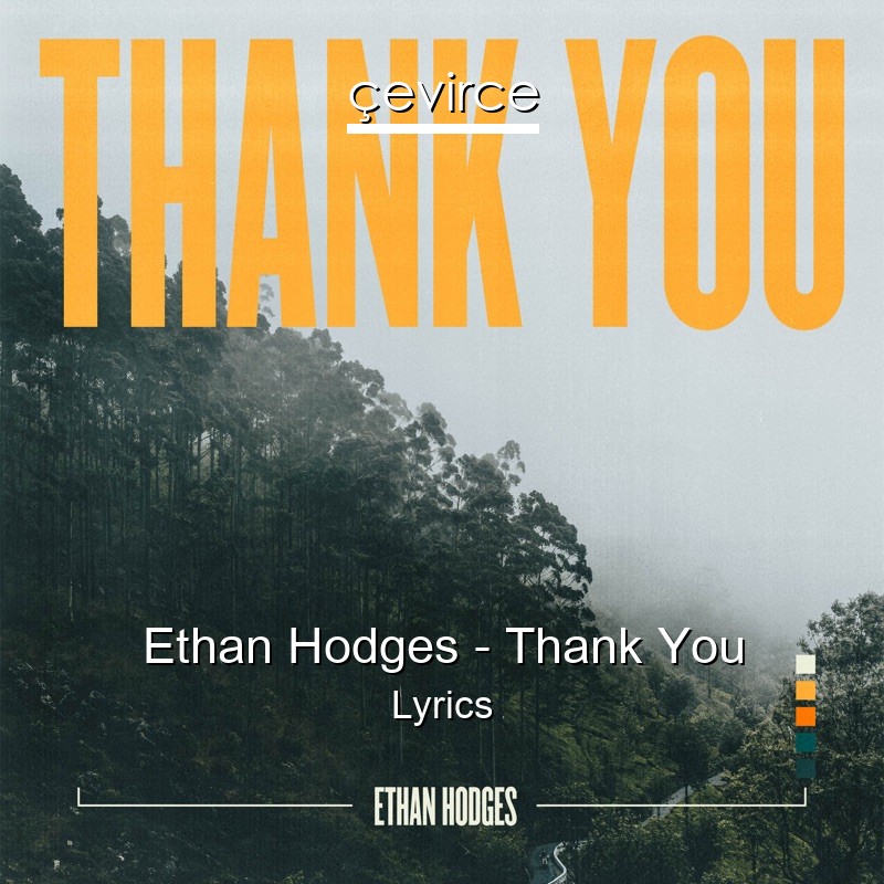 Ethan Hodges – Thank You Lyrics