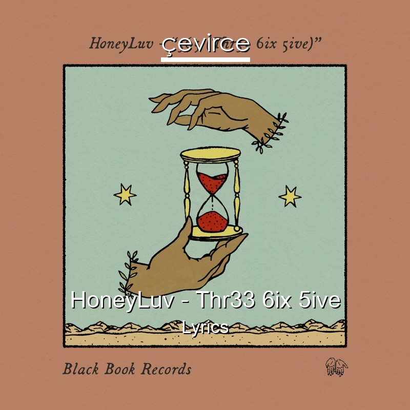 HoneyLuv – Thr33 6ix 5ive Lyrics