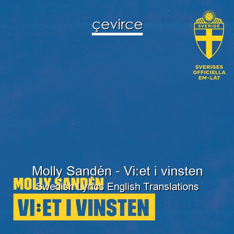 Molly Sandén – Vi:et i vinsten Swedish Lyrics English Translations