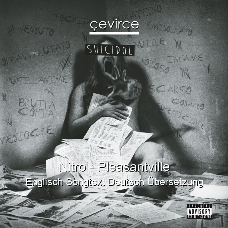 Nitro – Pleasantville Englisch Songtext Deutsch Übersetzung