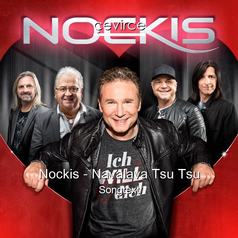 Nockis – Navalava Tsu Tsu Songtext