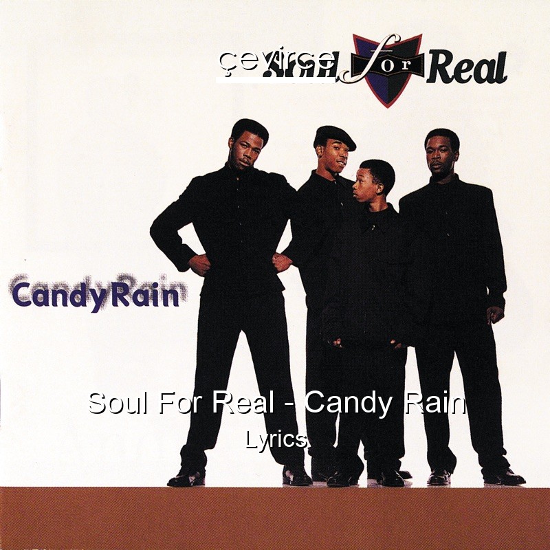 Soul For Real – Candy Rain Lyrics